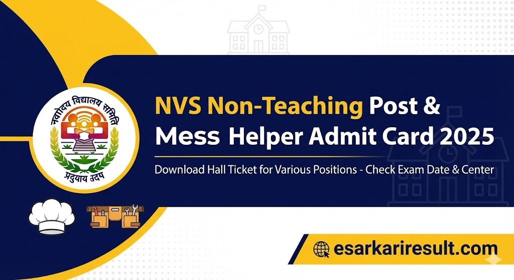 NVS Non-Teaching Post & Mess Helper Admit Card 2025