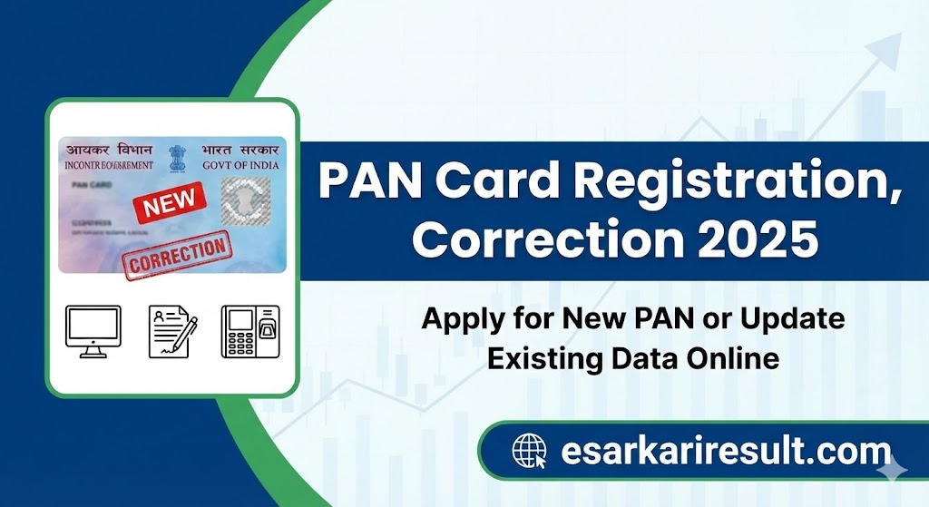 PAN Card Registration, Correction 2025