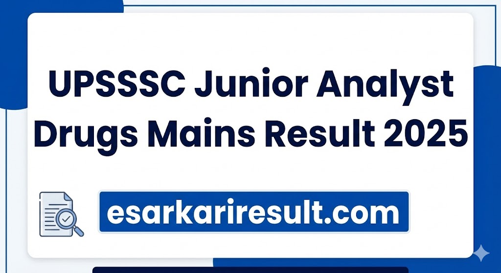 UPSSSC Junior Analyst Drugs Mains Result 2025 